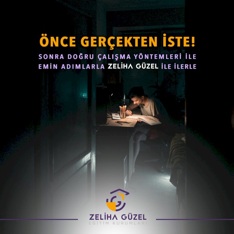 ÖNCE GERÇEKTEN İSTE!